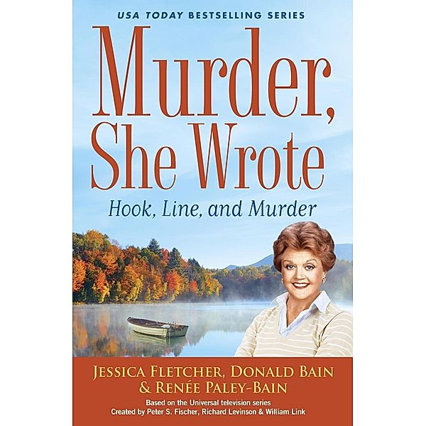 Murder, She Wrote: Hook, Line, and Murder / Murder, She Wrote Bd.46, Jessica Fletcher, Donald Bain, Renée Paley-Bain