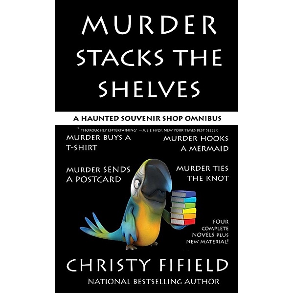 Murder Stacks the Shelves (A Haunted Souvenir Shop Mystery) / A Haunted Souvenir Shop Mystery, Christy Fifield