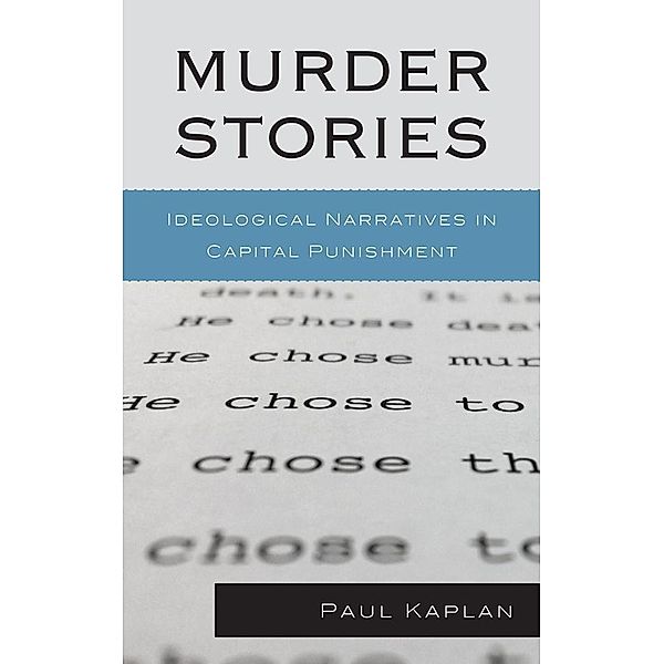 Murder Stories / Issues in Crime and Justice, Paul Kaplan