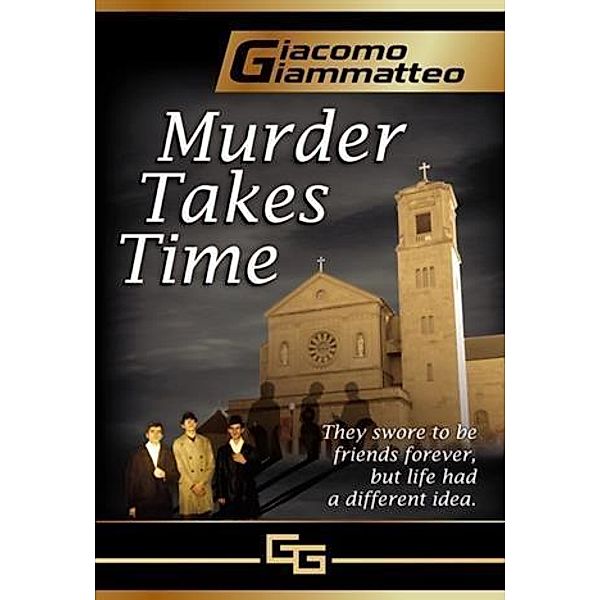 Murder Takes Time / Giacomo Giammatteo, Giacomo Giammatteo