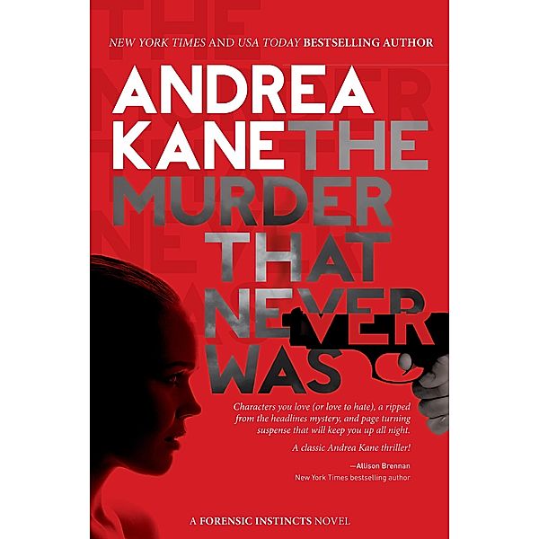 Murder That Never Was / Forensic instincts, Andrea Kane