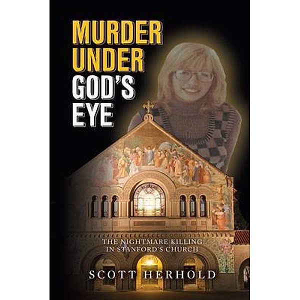 Murder Under God's Eye, Scott Herhold