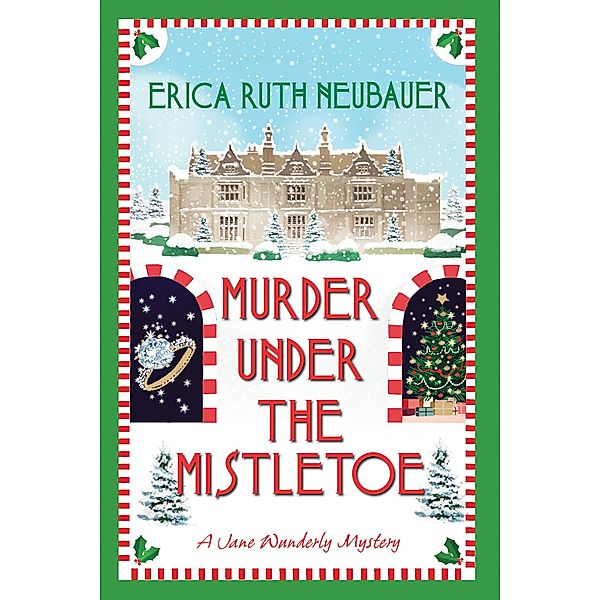 Murder Under the Mistletoe / A Jane Wunderly Mystery, Erica Ruth Neubauer