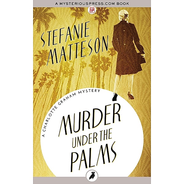 Murder Under the Palms, Stefanie Matteson