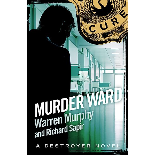 Murder Ward / The Destroyer Bd.15, Warren Murphy, Richard Sapir