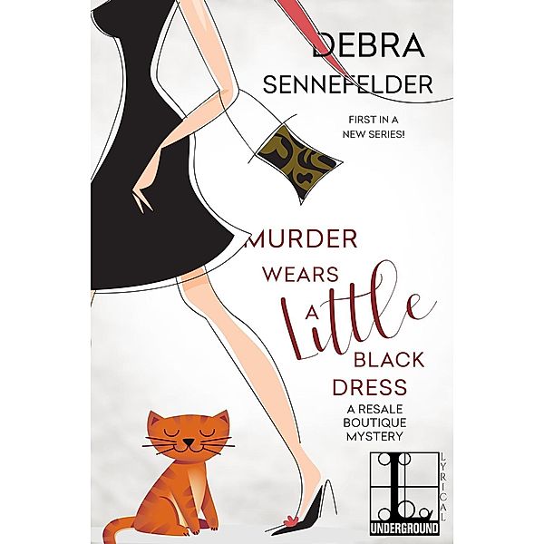 Murder Wears a Little Black Dress / A Resale Boutique Mystery Bd.1, Debra Sennefelder