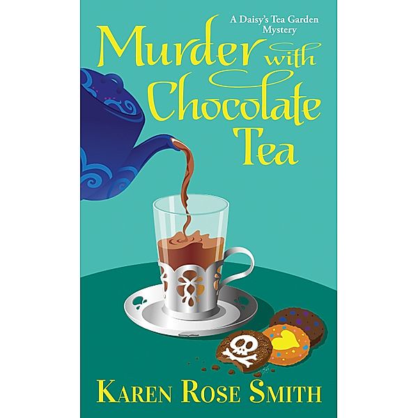 Murder with Chocolate Tea / A Daisy's Tea Garden Mystery Bd.10, Karen Rose Smith