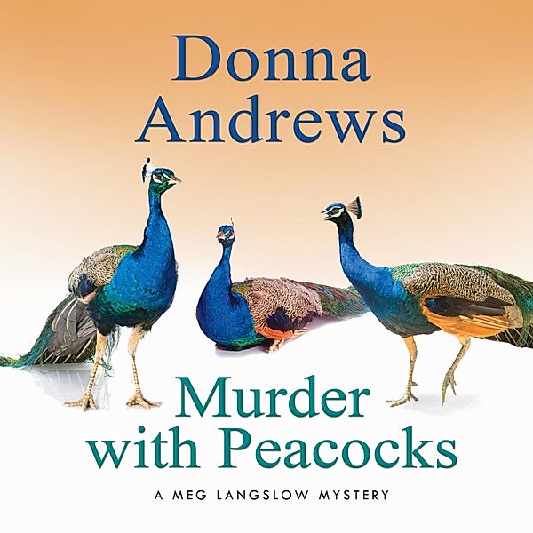 Murder with Peacocks, Donna Andrews