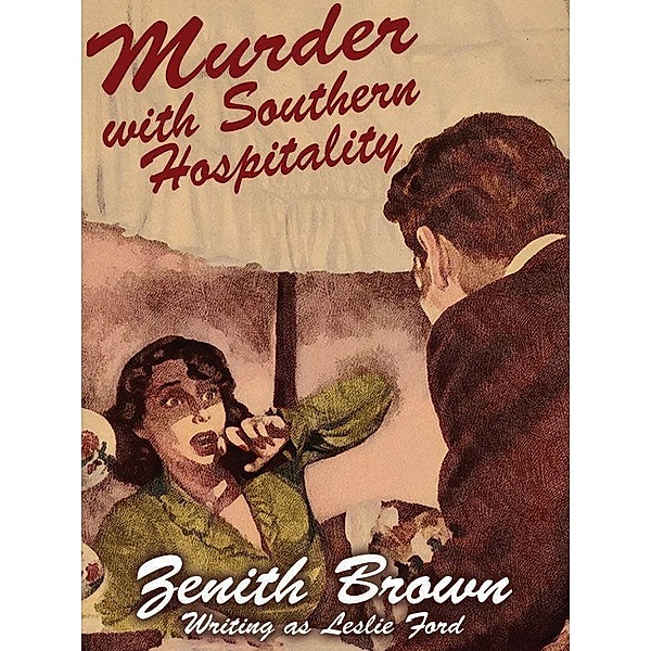 Murder with Southern Hospitality / Wildside Press, Zenith Brown, Leslie Ford