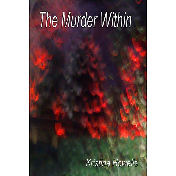 Murder Within, Kristina Howells