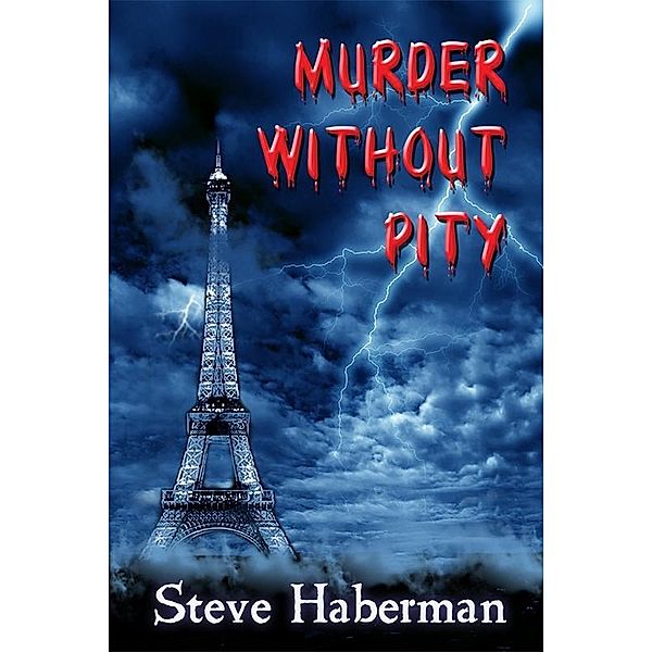 Murder Without Pity / Steve Haberman, Steve Haberman