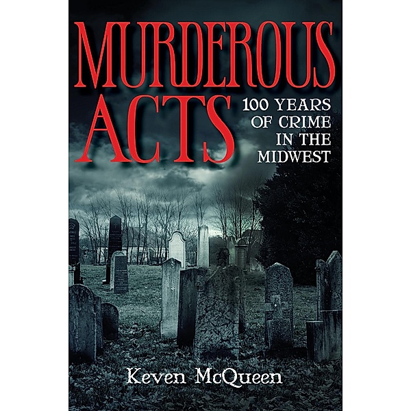 Murderous Acts, Keven Mcqueen