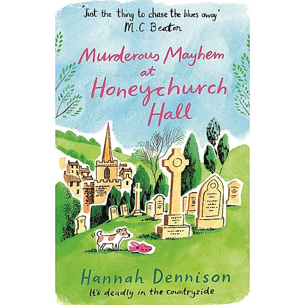 Murderous Mayhem at Honeychurch Hall / Honeychurch Hall Bd.4, Hannah Dennison