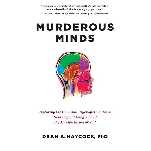 Murderous Minds, Dean A. Haycock