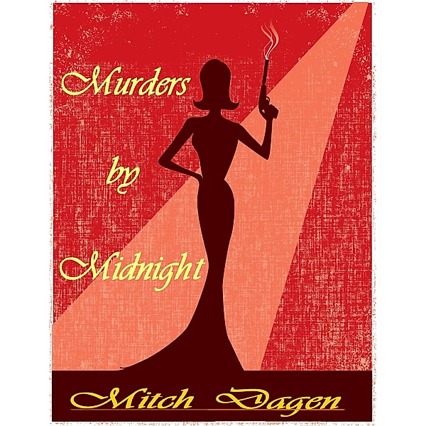 Murders by Midnight / Mitch Dagen, Mitch Dagen