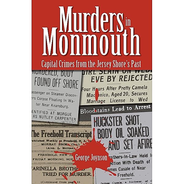 Murders in Monmouth, George Joynson