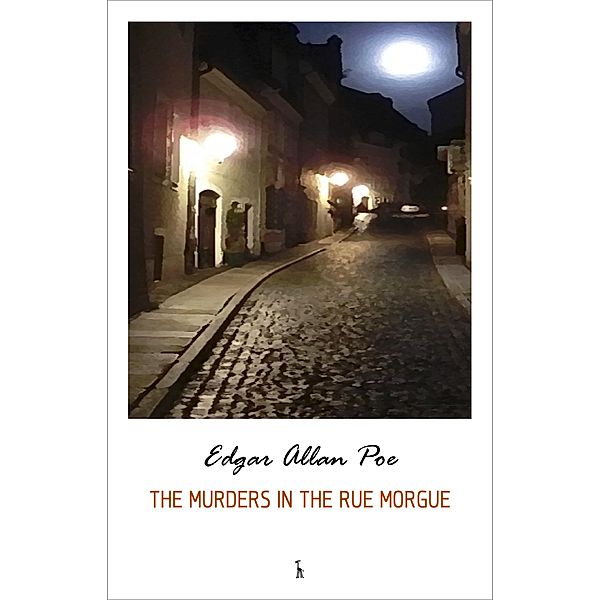 Murders in the Rue Morgue / Green World Classics, Poe Edgar Allan Poe
