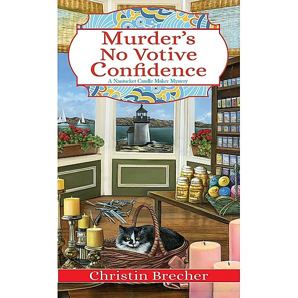 Murder's No Votive Confidence / Nantucket Candle Maker Mystery Bd.1, Christin Brecher