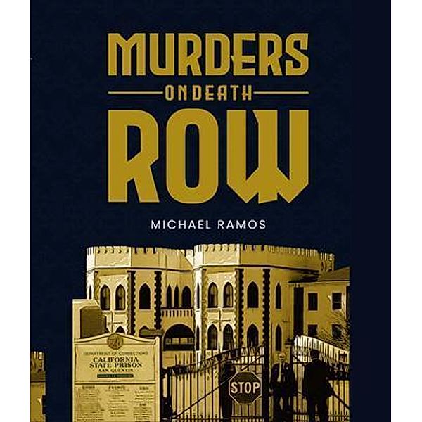 Murders on Death Row, Michael Ramos