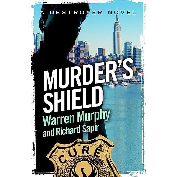 Murder's Shield / The Destroyer Bd.9, Warren Murphy, Richard Sapir