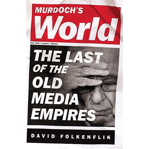 Murdoch's World, David Folkenflik