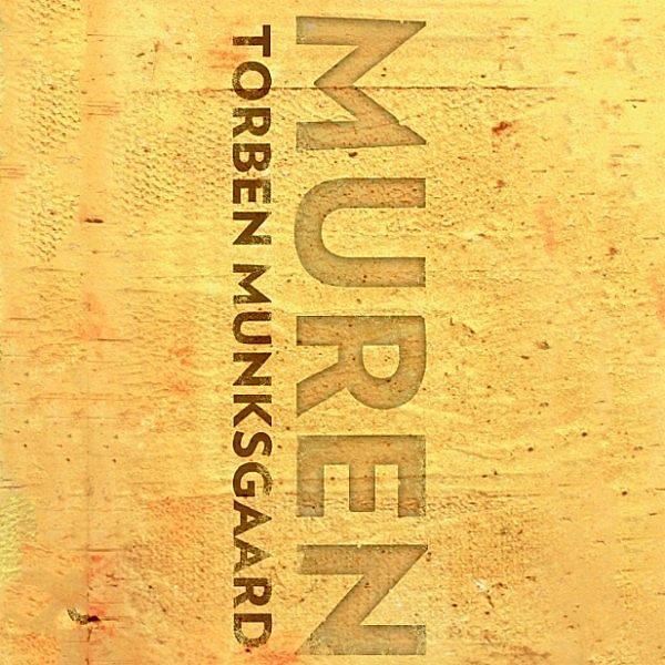 Muren (uforkortet), Torben Munksgaard