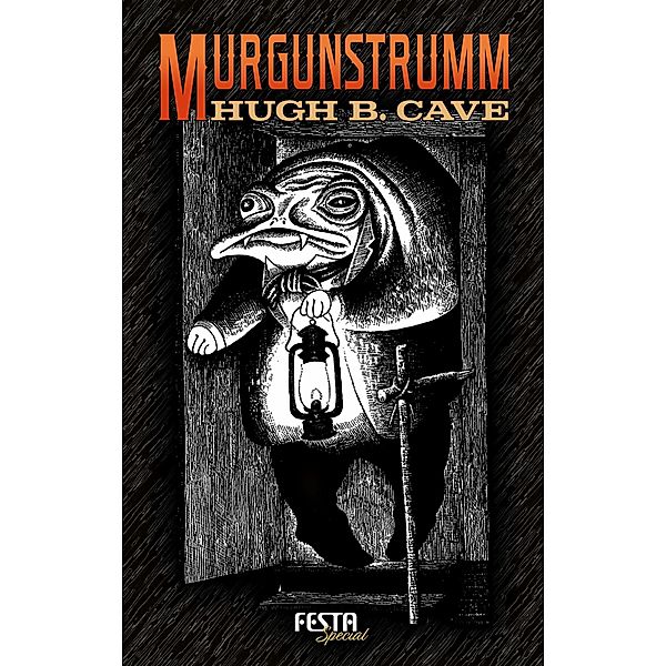 Murgunstrumm, Hugh B. Cave