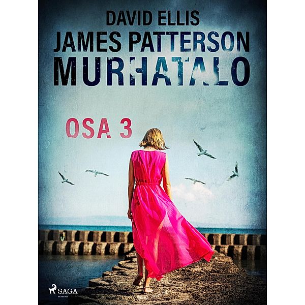 Murhatalo: Osa 3 / Murder House Bd.3, James Patterson, David Ellis