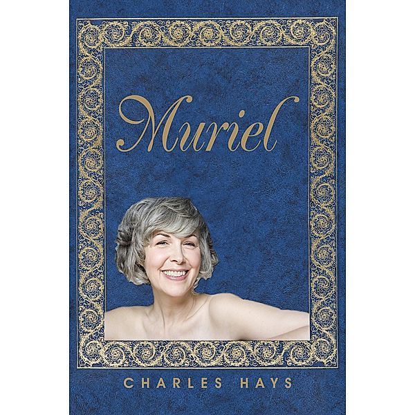 Muriel, Charles Hays