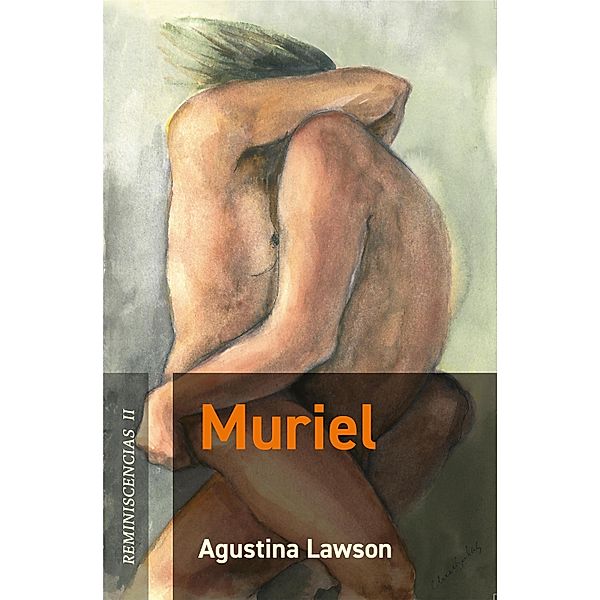 Muriel / Reminiscencias Bd.2, Agustina Lawson