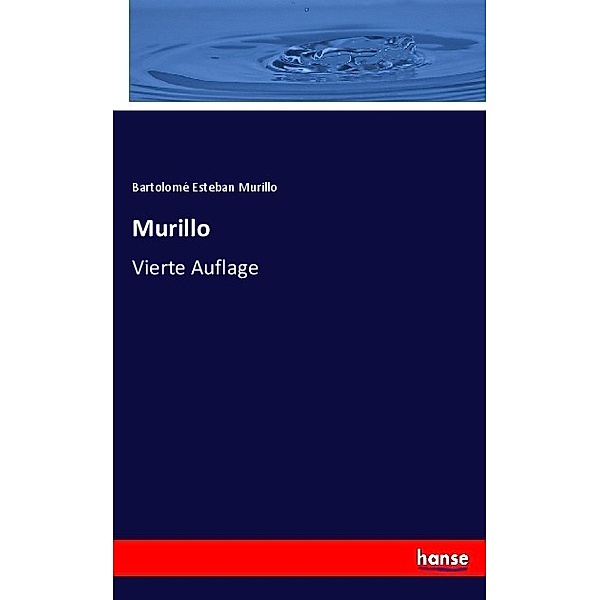 Murillo, Bartolomé Esteban Murillo