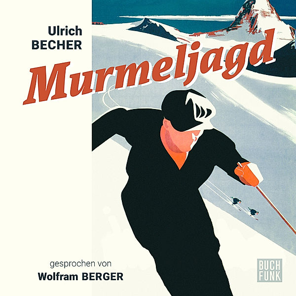 Murmeljagd, Ulrich Becher