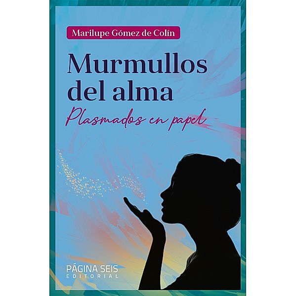 Murmullos del alma, Marilupe Gómez de Colín