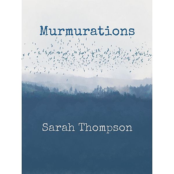 Murmurations, Sarah Thompson