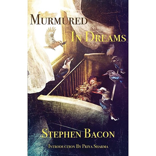 Murmured In Dreams / The Harvester Series Bd.3, Stephen Bacon