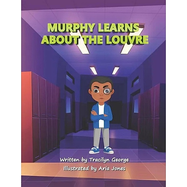 Murphy Learns about the Louvre, Tracilyn George