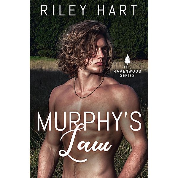 Murphy's Law (Havenwood, #2) / Havenwood, Riley Hart