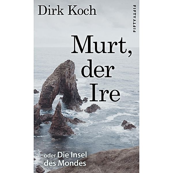 Murt, der Ire, Dirk Koch