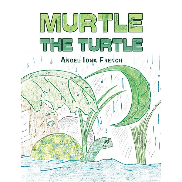 Murtle the Turtle, Angel Iona French