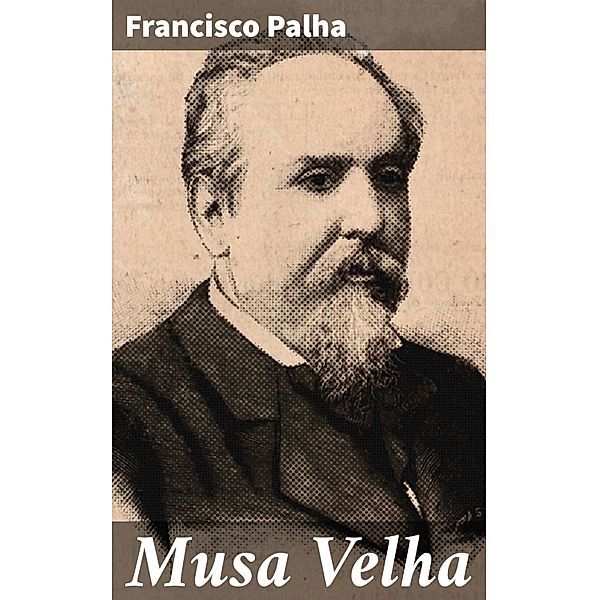 Musa Velha, Francisco Palha