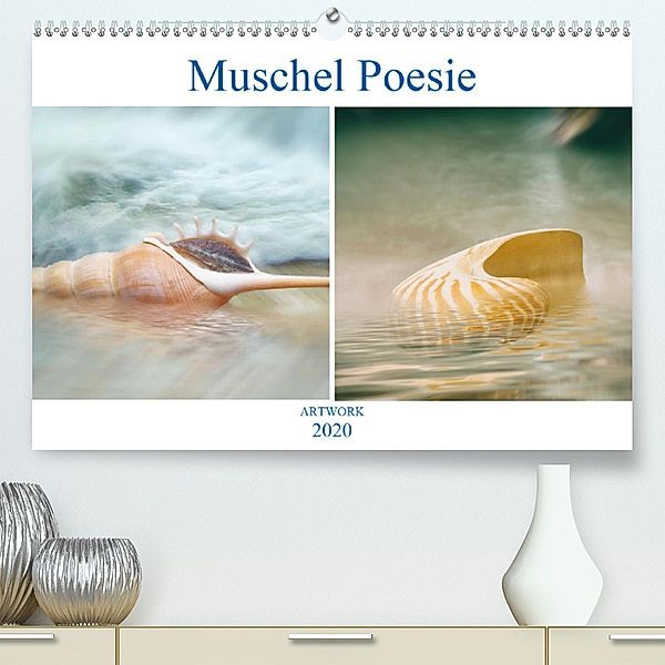 Muschel Poesie - ARTWORK (Premium-Kalender 2020 DIN A2 quer), Liselotte Brunner-Klaus