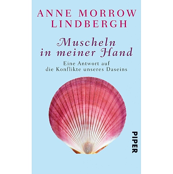 Muscheln in meiner Hand, Anne Morrow Lindbergh