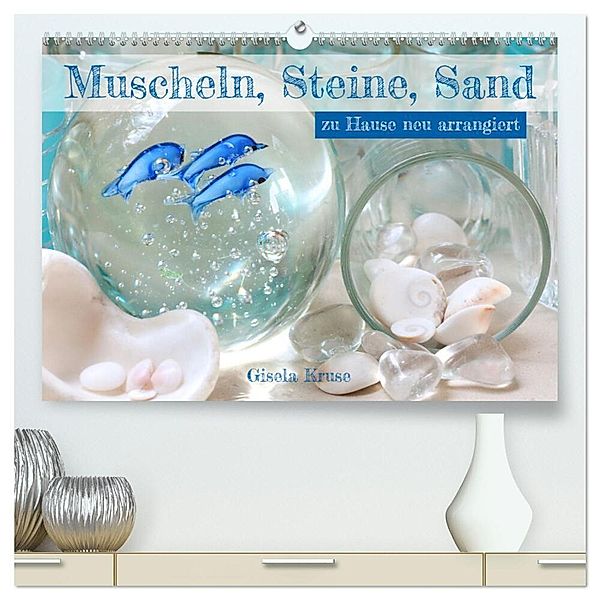 Muscheln, Steine, Sand (hochwertiger Premium Wandkalender 2024 DIN A2 quer), Kunstdruck in Hochglanz, Gisela Kruse