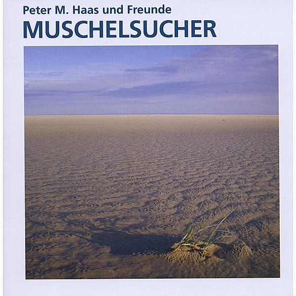 Muschelsucher, Peter M. Haas