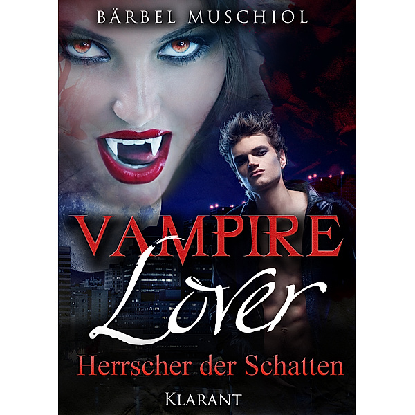 Muschiol, B: Vampire Lover. Herrscher der Schatten, Bärbel Muschiol