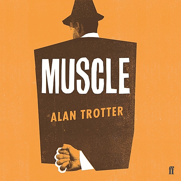 Muscle, Alan Trotter