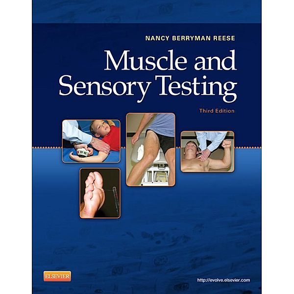 Muscle and Sensory Testing - E-Book, Nancy Berryman Reese