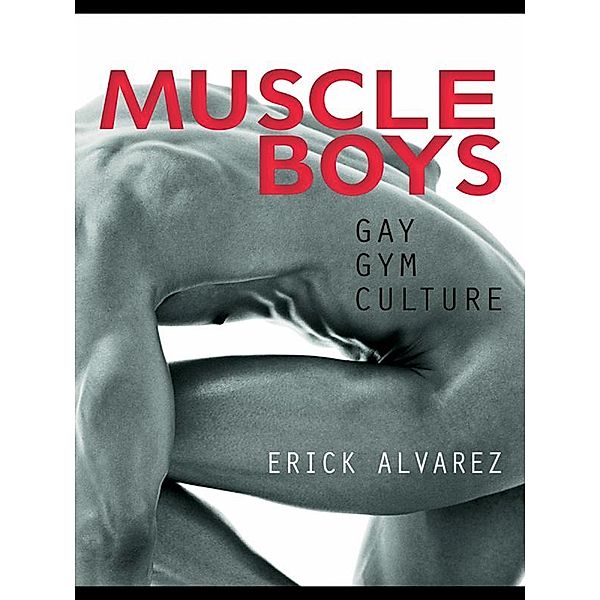 Muscle Boys, Erick Alvarez