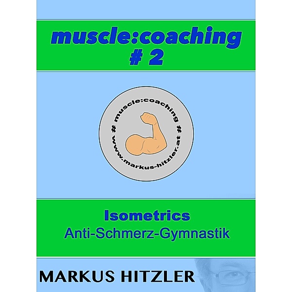 muscle:coaching #2, Markus Hitzler