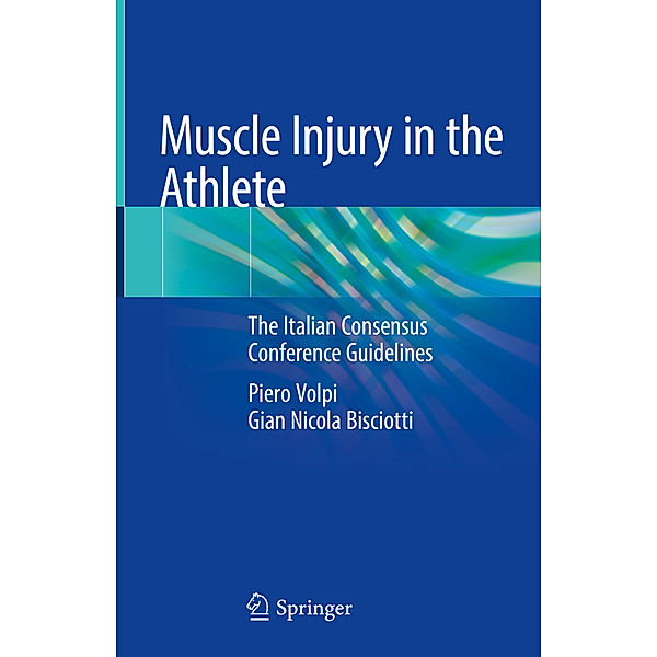 Muscle Injury in the Athlete, Piero Volpi, Gian Nicola Bisciotti